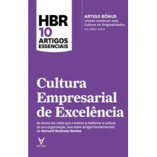 Cultura empresarial de excelência Cultura empresarial de excelência