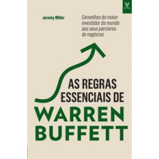 As regras essenciais de Warren Buffett