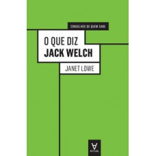 O que diz Jack Welch