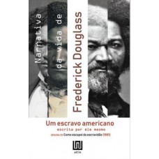 Narrativa da vida de Frederick Douglass, um escravo americano
