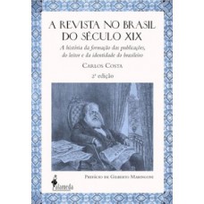 A revista no Brasil do século XIX