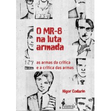 O MR-8 na luta armada