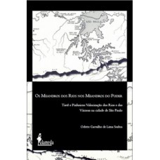 Os meandros dos rios nos meandros do poder