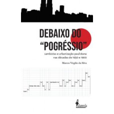 Debaixo do “pogréssio”