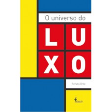 O universo do luxo