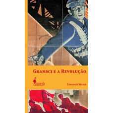 Gramsci e a revolução
