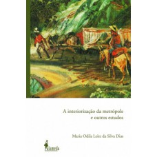 A interiorização da metrópole e outros estudos