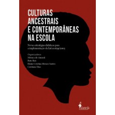 Culturas ancestrais e contemporâneas na escola