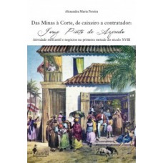 Das Minas à Corte, de caixeiro a contador
