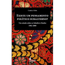 Existe um pensamento político subalterno?