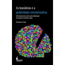 As brasileiras e a publicidade contraintuitiva