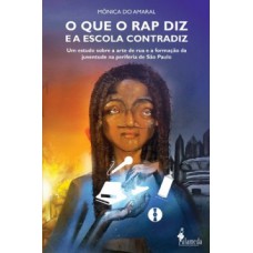 O que o rap diz e a escola contradiz