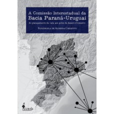 A comissão interestadual da bacia Paraná-Uruguai