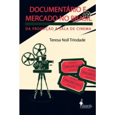 Documentário e mercado no Brasil