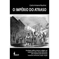 O império do atraso