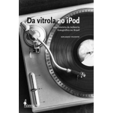 Da vitrola ao iPod