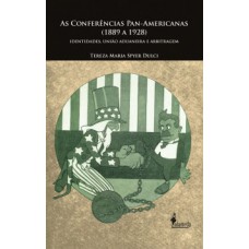 As conferências Pan-Americanas (1889 a 1928)