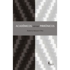 Acadêmicos versus pirrônicos