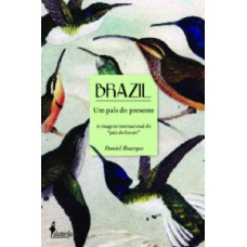 Brazil, um país do presente