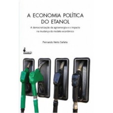 A economia política do etanol