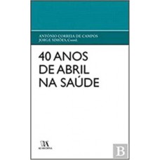 40 anos de abril na saúde
