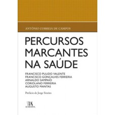 Percursos marcantes na saúde