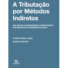 A tributação por métodos indiretos