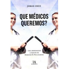 Que médicos queremos?