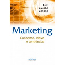 Marketing: Conceitos, Ideias E Tendências