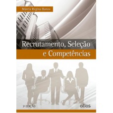 Recrutamento, Seleção E Competências