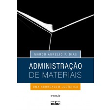 Administração De Materiais: Uma Abordagem Logística