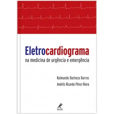 Eletrocardiograma na medicina de urgência e emergência