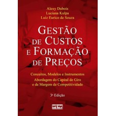 Gestão De Custos E Formação De Preços: Conceitos, Modelos E Instrumentos