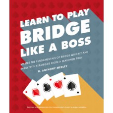 Learn to Play Bridge Like a Boss