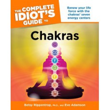 The Complete Idiot''''s Guide to Chakras