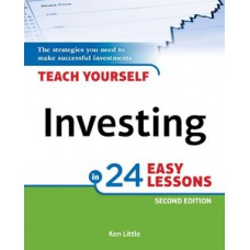 Teach Yourself Investing in 24 Easy Lessons, 2nd Edition