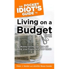 The Pocket Idiot''''s Guide to Living on a Budget, 2nd Edition