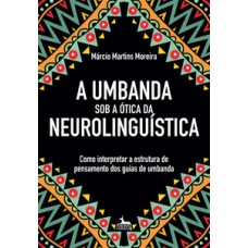 Umbanda sob a ótica da neurolinguística