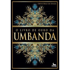 O livro de ouro da Umbanda