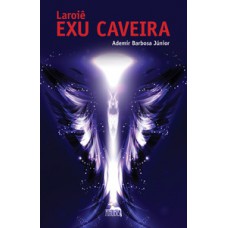 Laroiê exu caveira