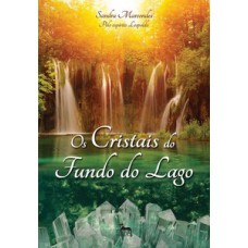 Os cristais do fundo do lago