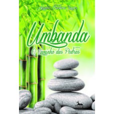 Umbanda - O caminho das pedras