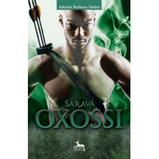 Saravá Oxóssi