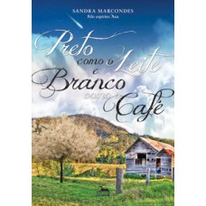 Preto como o leite e branco como o café