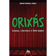 Orixás - Cinema, literatura e bate-papos