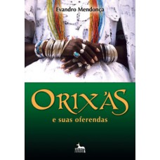 Orixás e suas oferendas