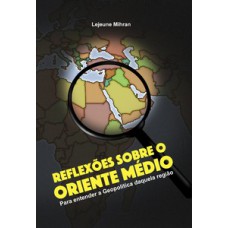 Reflexões sobre o Oriente Médio