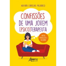 Confissões de uma jovem [psico]terapeuta