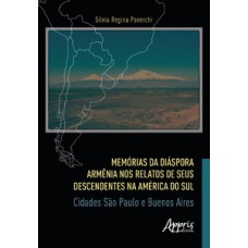 Memórias da diáspora armênia nos relatos de seus descendentes na América do Sul