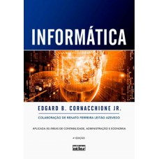 Informática Aplicada Às Áreas De Contabilidade, Administração E Economia